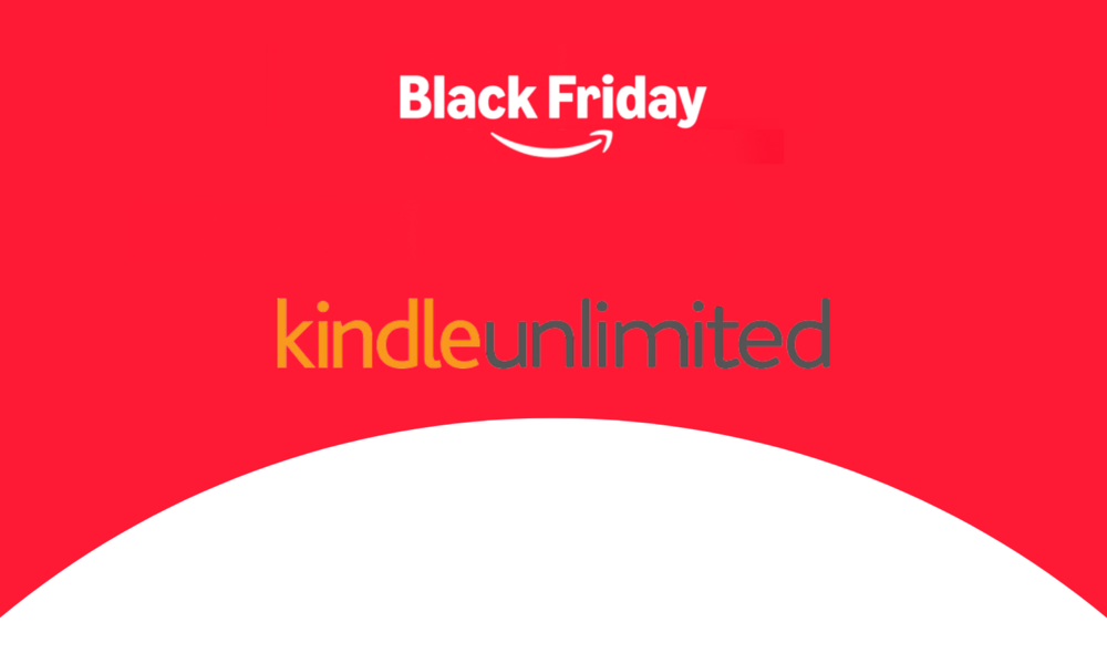 Black FridayDeal Kindle Unlimited 2 Monate gratis nutzen so