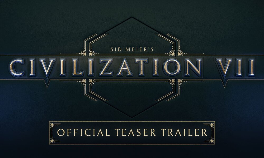 Logo von Sid Meier's Civilization VII mit goldenen und blauen Verzierungen vor dunklem Hintergrund, darunter Schriftzug 'Official Teaser Trailer'. | © Firaxis Games und 2K / X